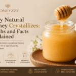 How to identify pure honey – 7 signs every buyer should know with Honeyzzz natural raw honey